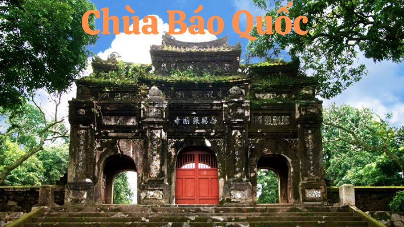 Chùa Báo Quốc: Địa Điểm Tâm Linh và Di Sản Văn Hóa Ở Huế