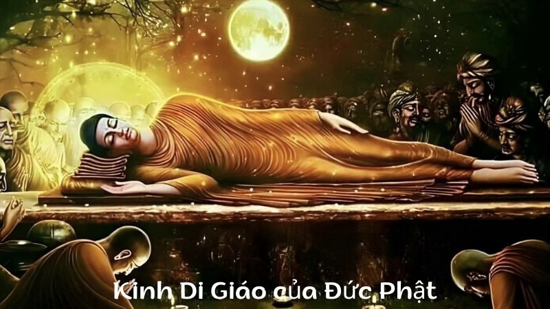 Ý Nghĩa Kinh Di Giáo Của Đức Phật Trong Cuộc Sống Hiện Đại